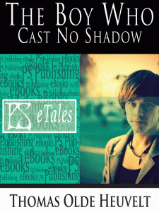 the-boy-who-cast-no-shadow-etale-by-thomas-olde-heuvelt-1153-p
